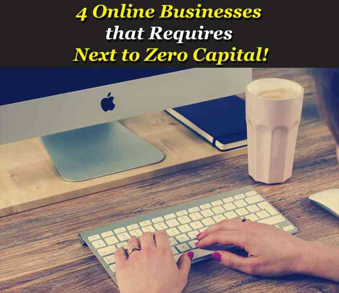 4 Online Businesses that Requires Next to Zero Capital! – InternetWD Bisnis online tanpa modal besar